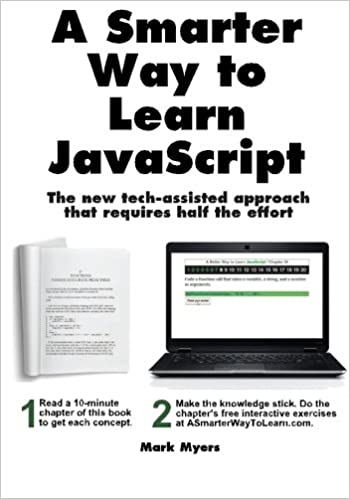 A Smarter Way to Learn JavaScript. The new tech-assisted approach that requires half the effort