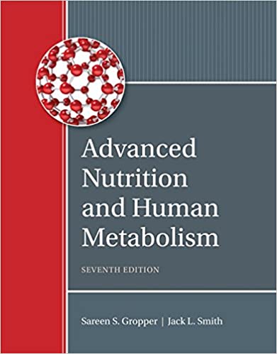 Advanced Nutrition and Human Metabolism