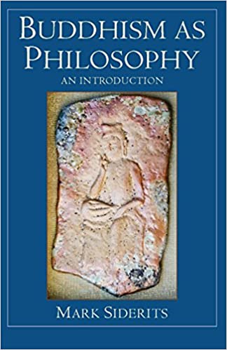Buddhism as Philosophy An Introduction