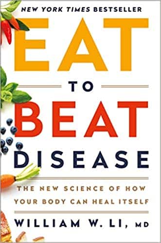 Eat to Beat Disease The New Science of How Your Body Can Heal Itself