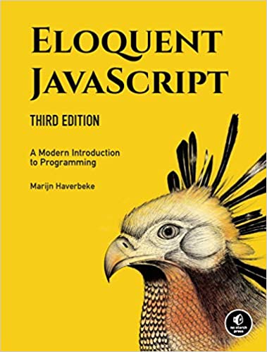 Eloquent JavaScript, 3rd Edition A Modern Introduction to Programming