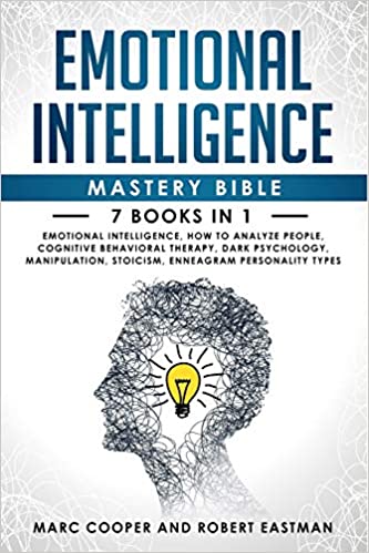 Emotional Intelligence Mastery Bible 7 Books in 1