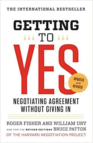 Getting to Yes Negotiating Agreement Without Giving In