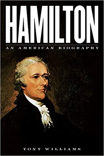 Hamilton An American Biography