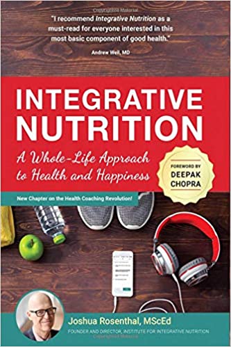Integrative Nutrition A Whole-Life Approach to Health and Happiness