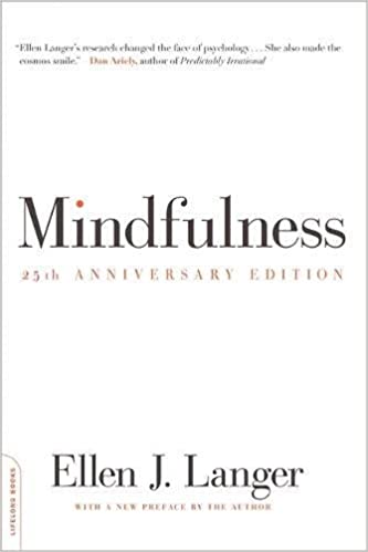 Mindfulness, 25th anniversary edition (A Merloyd Lawrence Book)