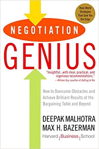 Negotiation Genius How to Overcome Obstacles and Achieve Brilliant Results at the Bargaining Table and Beyond