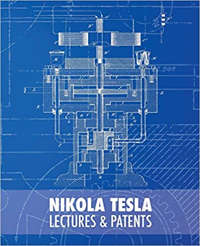 Nikola Tesla Lectures and Patents