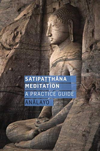 Satipatthana Meditation (enhanced and non enhanced) A Practice Guide