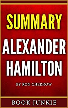 Summary - Alexander Hamilton
