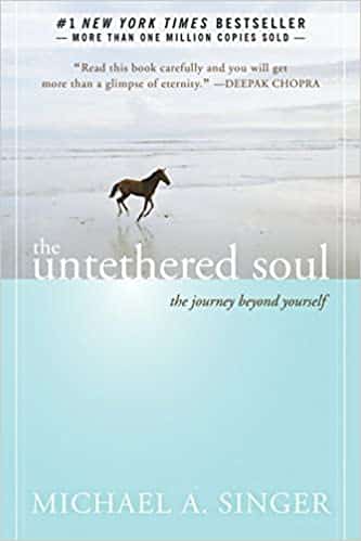 The Untethered Soul The Journey Beyond Yourself