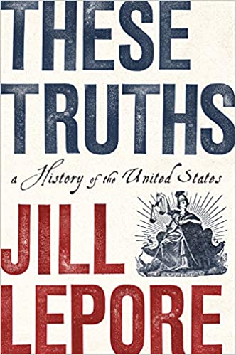 These Truths A History of the United States