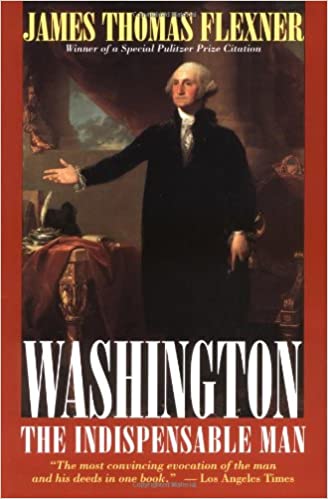 Washington The Indispensable Man
