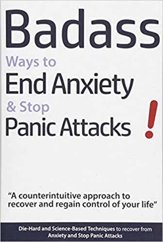 Badass Ways to End Anxiety & Stop Panic Attacks!