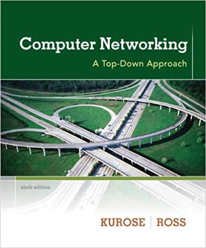 Computer Networking A Top-Down Approach (6th Edition)