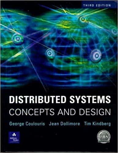 Distributed Systems Concepts and Design (3rd Edition)