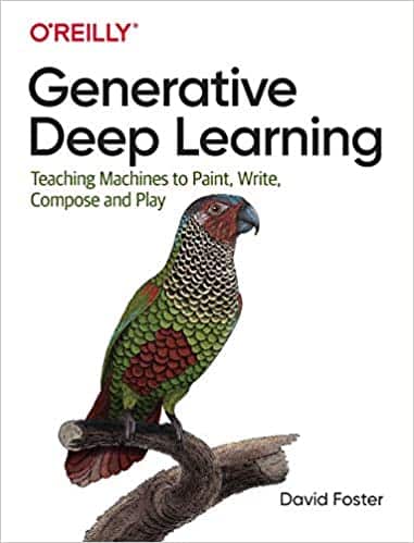Generative Deep Learning