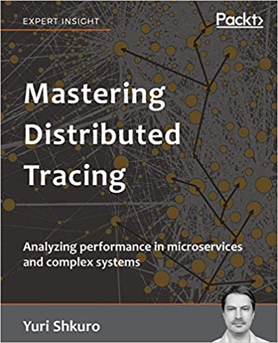 Mastering Distributed Tracing