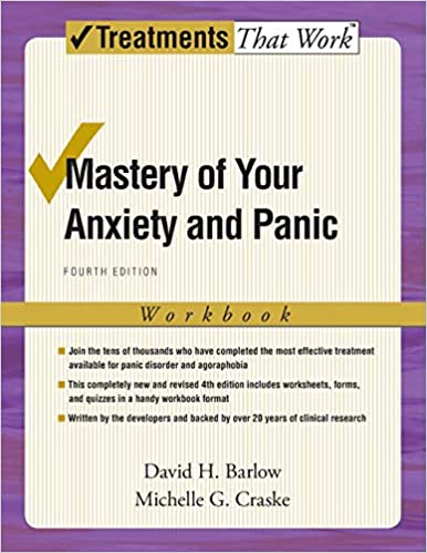 Mastery of Your Anxiety and Panic Workbook (Treatments That Work)