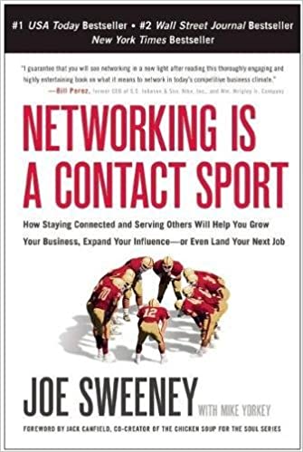 Networking is a Contact Sport