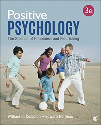 Positive Psychology The Science of Happiness and Flourishing