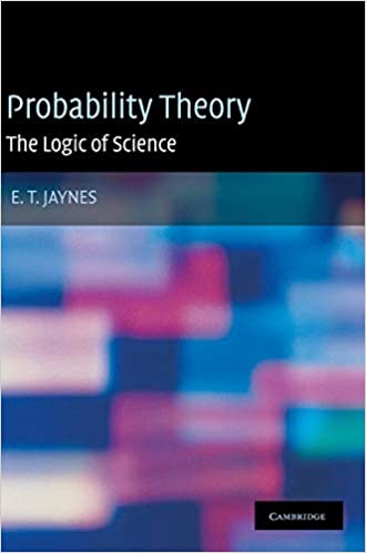 Probability Theory The Logic of Science