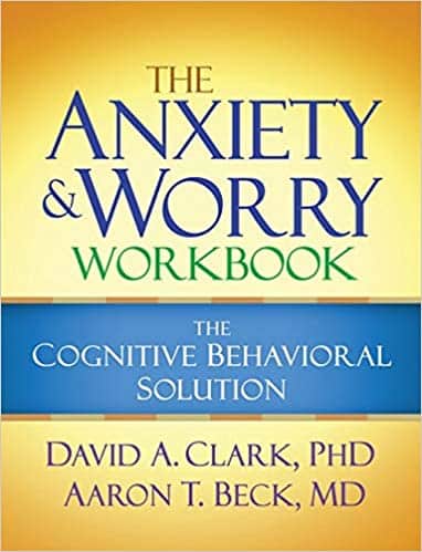 The Anxiety and Worry Workbook