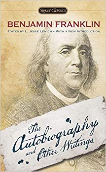 The Autobiography and Other Writings (Signet Classics)