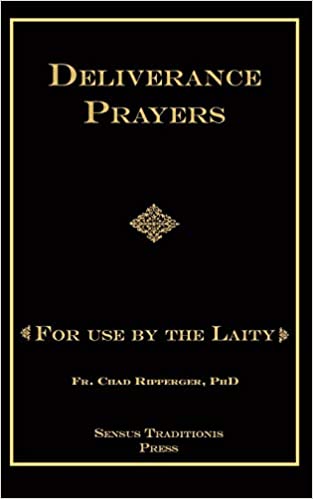 Deliverance Prayers For Use by the Laity