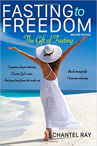 Fasting to Freedom The Gift of Fasting