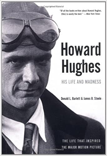 Howard Hughes His Life and Madness