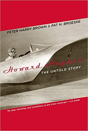 Howard Hughes The Untold Story