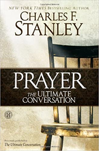 Prayer The Ultimate Conversation