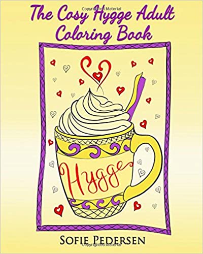 The Cosy Hygge Adult Coloring Book