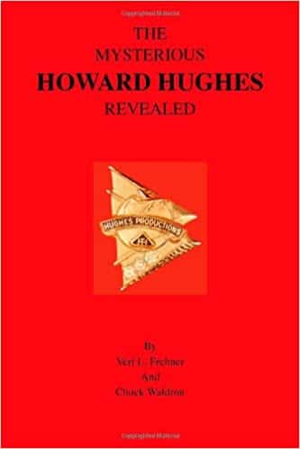 The Mysterious Howard Hughes Revealed