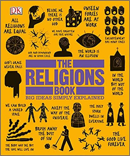 The Religions Book Big Ideas Simply Explained