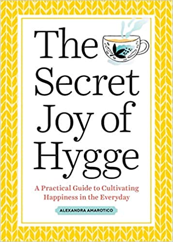 The Secret Joy of Hygge