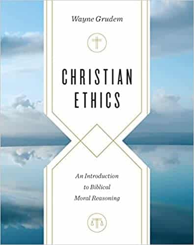 Christian Ethics An Introduction to Biblical Moral Reasoning