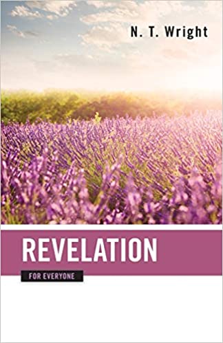 Revelation for Everyone (The New Testament for Everyone)