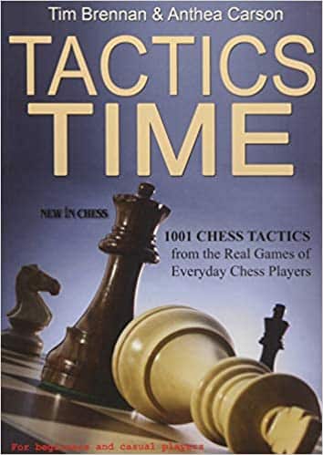 Tactics Time! 1001 Chess Tactics from the Games of Everyday Chess Players