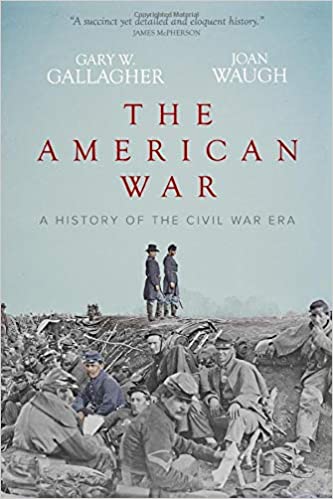 The American War A History of the Civil War Era