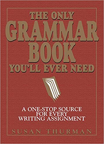 The Only Grammar Book You'll Ever Need