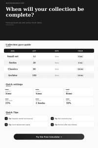 Collection Completion Date Calculator